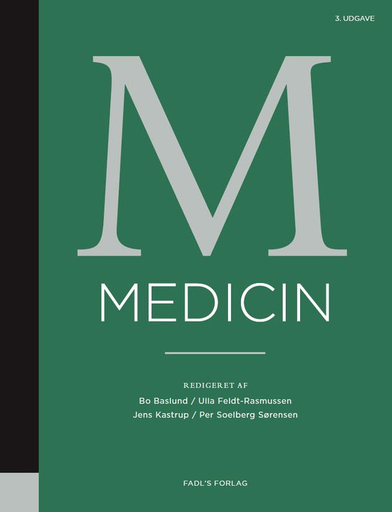 Cover for Bo Baslund, Jens Kastrup, Per Soelberg Sørensen &amp; Ulla Feldt-Rasmussen (red.) · Medicin, 3. udgave (Hardcover Book) [3. Painos] (2020)