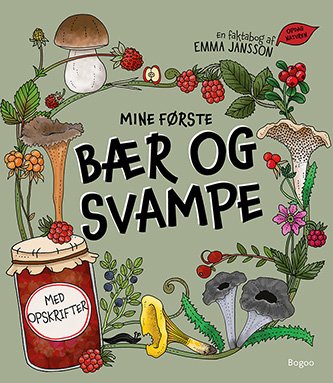 Cover for Emma Jansson · En faktabog af Emma Jansson: Mine første bær og svampe (Hardcover Book) [1.º edición] (2022)