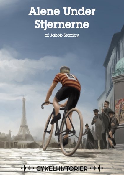 Cover for Jakob Staalby · Cykelhistorier: Alene Under Stjernerne (Hörbok (MP3)) (2022)