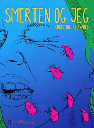 Cover for Christine Reinwald · Smerten og jeg (Paperback Book) [1e uitgave] (2022)