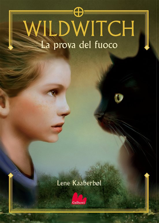 Cover for Lene Kaaberbøl · La Prova Del Fuoco. Wildwitch. Nuova Ediz. #01 (Book)