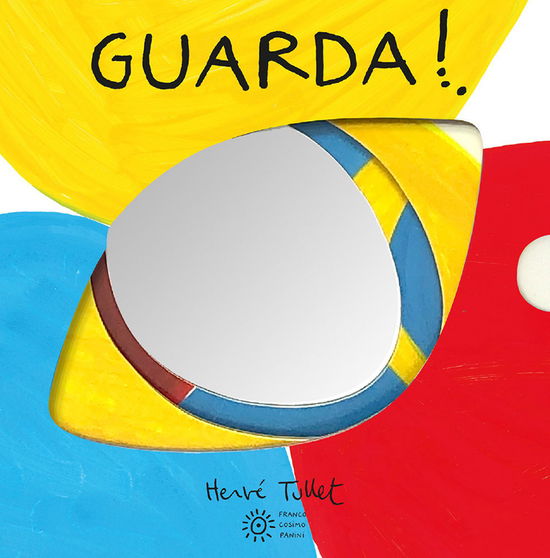 Cover for Hervé Tullet · Guarda! Ediz. A Colori (Bog)