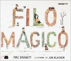 Cover for Mac Barnett · Filo Magico. Ediz. A Colori (Book)