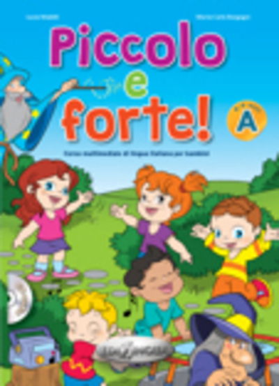 Piccolo e forte! A - Libro + online audio - Maddii - Książki - Edizioni Edilingua srlu - 9788899358044 - 30 lipca 2015