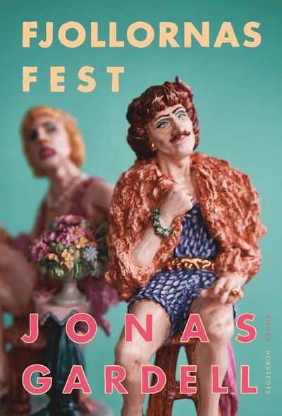 Cover for Jonas Gardell · Fjollornas fest (Innbunden bok) (2023)