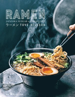 Cover for Tove Nilsson · Ramen : japanska nudlar och smårätter (Bound Book) (2016)