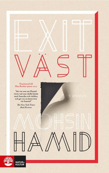 Exit väst - Mohsin Hamid - Books - Natur & Kultur Allmänlitteratur - 9789127159044 - September 7, 2018