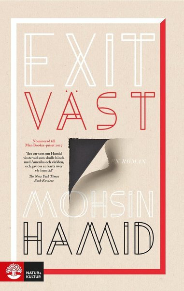 Exit väst - Mohsin Hamid - Bøger - Natur & Kultur Allmänlitteratur - 9789127159044 - 7. september 2018