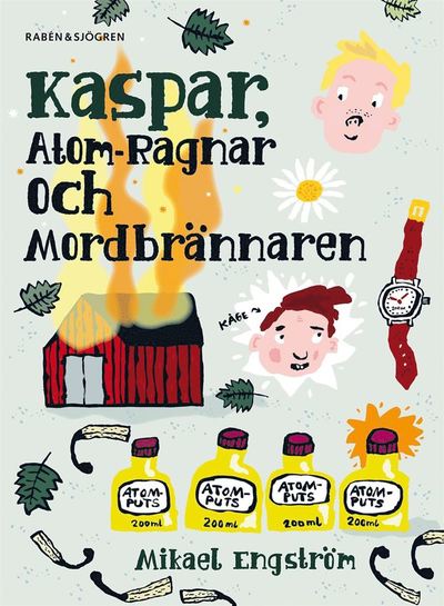 Cover for Mikael Engström · Kaspar: Kaspar, Atom-Ragnar och mordbrännaren (Bok) (2020)