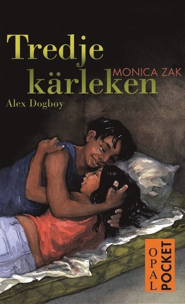 Cover for Monica Zak · Alex Dogboy: Tredje kärleken (Paperback Book) (2008)