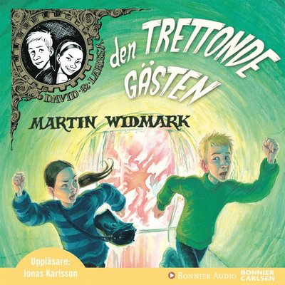 Cover for Martin Widmark · David &amp; Larissa: Den trettonde gästen (Lydbok (MP3)) (2014)