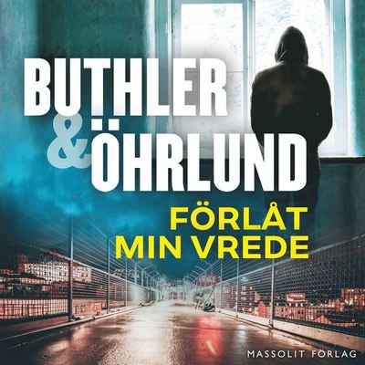 Cover for Dag Öhrlund Dan Buthler · Förlåt min vrede (Audiobook (MP3)) (2009)