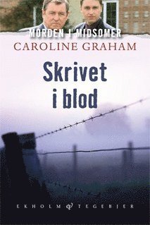 Morden i Midsomer: Skrivet i blod - Caroline Graham - Books - Ekholm & Tegebjer förlag - 9789186048044 - September 23, 2009