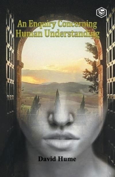 An Enquiry Concerning Human Understanding - David Hume - Bøger - Sanage Publishing House - 9789391316044 - 29. oktober 2021