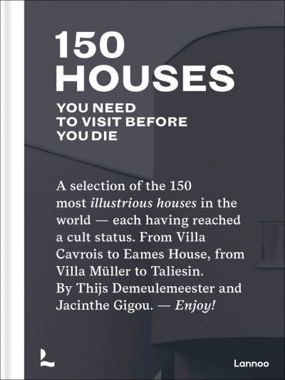 Thijs Demeulemeester · 150 Houses You Need to Visit Before You Die - 150 Series (Hardcover Book) (2021)