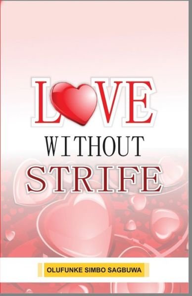 Cover for Olufunke Simbo Sagbuwa · Love Without Strife (Paperback Bog) (2020)