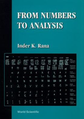 Cover for Rana, Inder K (Indian Inst Of Technology, India) · From Numbers To Analysis (Hardcover Book) (1998)