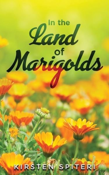 Cover for Kirsten Spiteri · In The Land Of Marigolds (Taschenbuch) (2019)