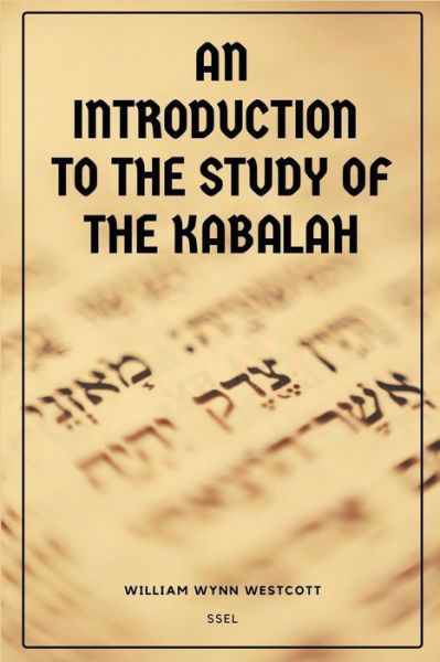 Cover for William Wynn Westcott · An Introduction to the Study of the Kabalah (Pocketbok) (2021)