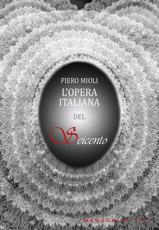 Cover for Piero Mioli · L' Opera Italiana Del Seicento (Book)