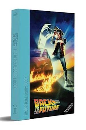 Back to the Future Script Book - Insight Editions - Bücher - Insight Editions - 9798337400044 - 28. Oktober 2025