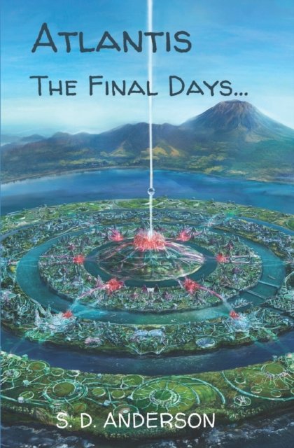 Cover for S D D Anderson · Atlantis - The Final Days: 2nd edition (Paperback Book) (2022)