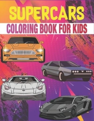 Supercars Coloring Book For Kids: Large Supercars Coloring Book - Rr Publications - Bøger - Independently Published - 9798490790044 - 6. oktober 2021