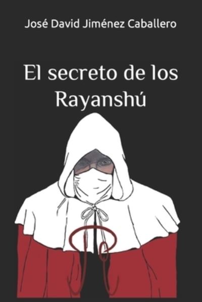 Cover for Amazon Digital Services LLC - Kdp · El secreto de los Rayanshú (Paperback Book) (2021)