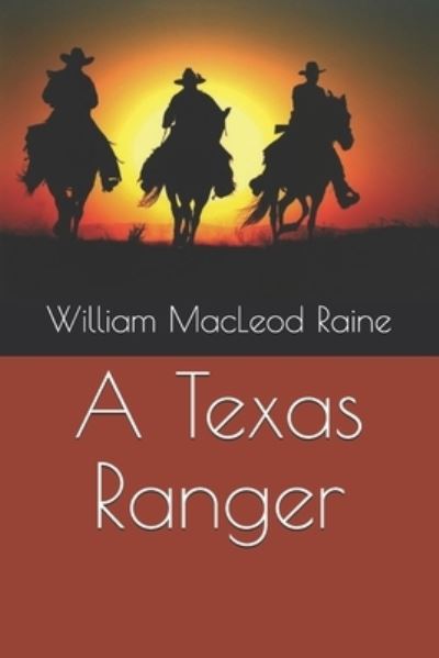 Cover for William MacLeod Raine · A Texas Ranger (Paperback Book) (2020)