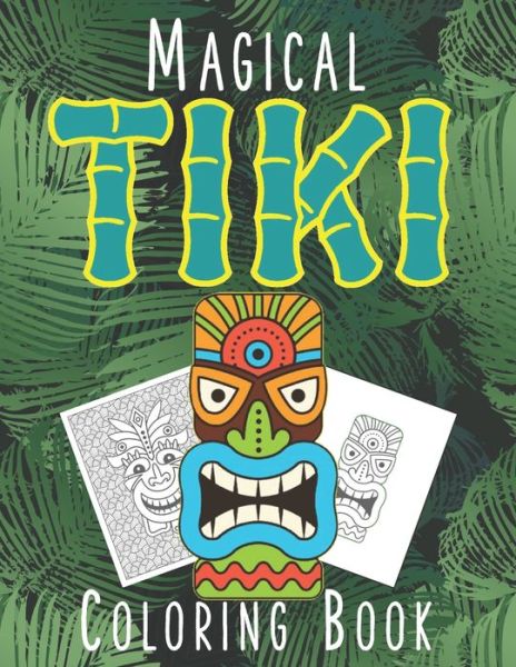 Cover for R O'Brien · Magical TIKI Coloring Book (Paperback Book) (2020)