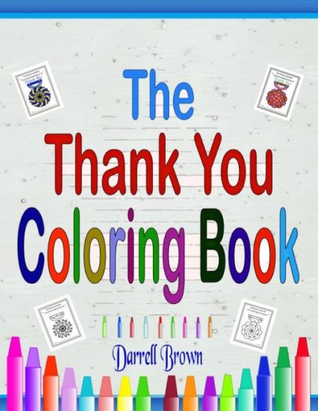 Cover for Darrell Brown · The Thank You Coloring Book (Paperback Book) (2020)