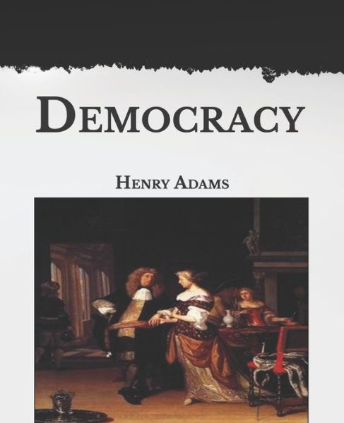 Cover for Henry Adams · Democracy (Paperback Book) (2021)