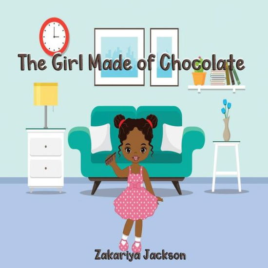 Cover for Zakariya Jackson · The Girl Made of Chocolate (Paperback Book) (2020)