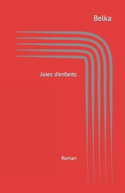 Cover for Belka · Joies d'enfants (Pocketbok) (2020)