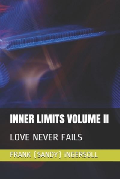 Cover for Frank (sandy) Ingersoll · Inner Limits Volume II (Paperback Book) (2020)