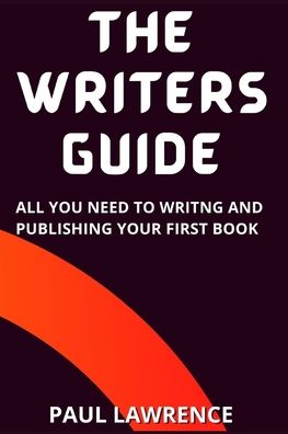 Cover for Paul Lawrence · The writers guide (Paperback Book) (2020)