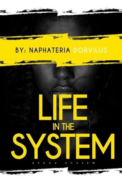 Cover for Naphateria Dorvilus · Life In the System (Paperback Bog) (2020)