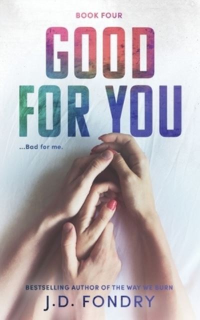 Cover for J D Fondry · Good For You (Paperback Book) (2020)