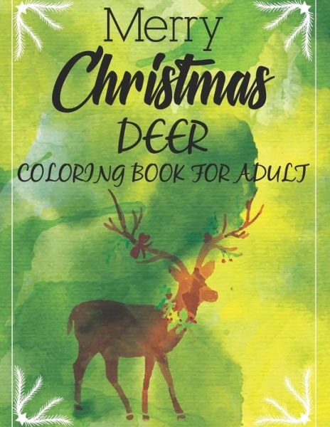 Cover for Blue Zine Publishing · Merry Christmas Deer Coloring Book For Adult (Taschenbuch) (2020)