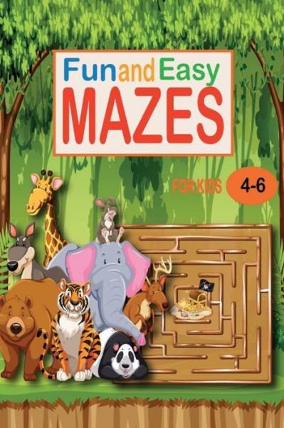 Cover for Ava Bophone · Fun and Easy Mazes for Kids 4-6 (Paperback Bog) (2020)