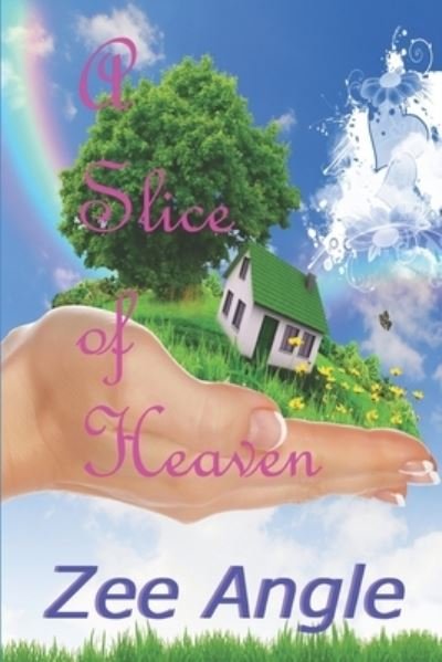 Cover for Zee Angle · A Slice of Heaven (Taschenbuch) (2020)