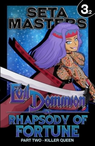 Cover for Seta Masters · Evil Dominion: Rhapsody of Fortune - Part Two: Killer Queen - Evil Dominion (Paperback Book) (2022)