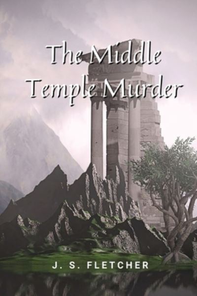 Cover for J S Fletcher · The Middle Temple Murder (Paperback Book) (2021)