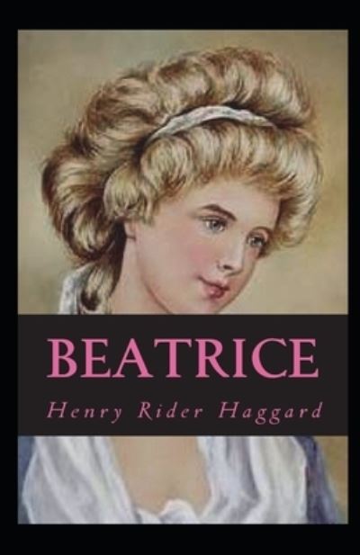 Cover for Henry Rider Haggard · Beatrice Annotated (Paperback Book) (2021)