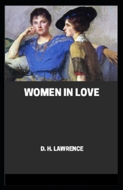 Cover for D H Lawrence · Women in Love Annotated (Paperback Bog) (2021)