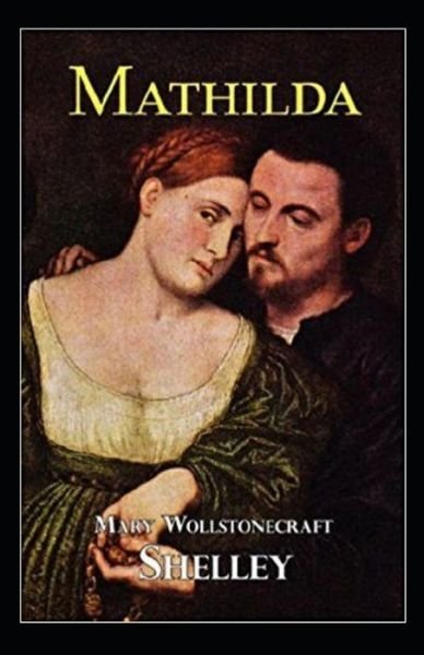 Cover for Mary Shelley · Mathilda Illustrated (Paperback Bog) (2021)