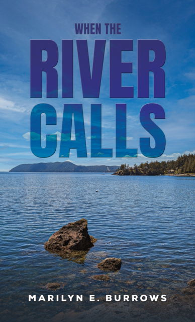 Cover for Marilyn E. Burrows · When the River Calls (Paperback Book) (2025)