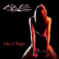 Cover for Abuse · Like a Virgin (CD) (2013)