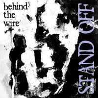 Stand off · Behind the Wire (7") (2017)