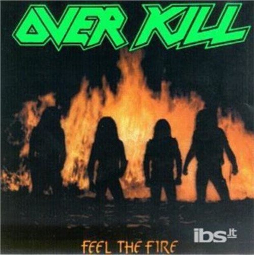 Cover for Overkill · Feel the Fire (LP) (2019)